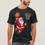 Christmas Santa Claus Dunking A Basketball Funny X T-Shirt<br><div class="desc">Christmas Santa Claus Dunking A Basketball Funny Xmas T-Shirt</div>