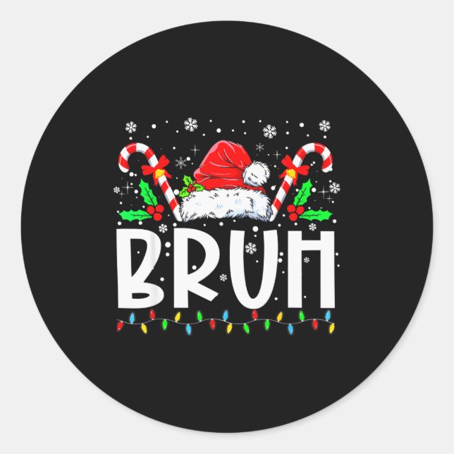 Christmas Santa Hat Bruh Xmas Pajamas Family Men W Classic Round Sticker (Front)