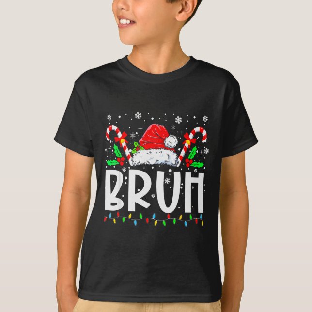 Christmas Santa Hat Bruh Xmas Pajamas Family Men W T-Shirt (Front)