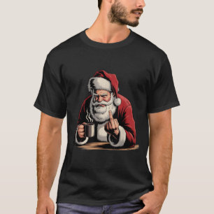 Christmas Santa Middle Finger Sarcastic Xmas Funny T-Shirt