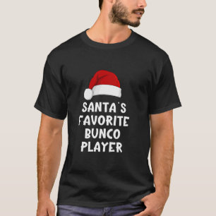 Christmas Santa s Favourite Bunco Player Funny Dic T-Shirt