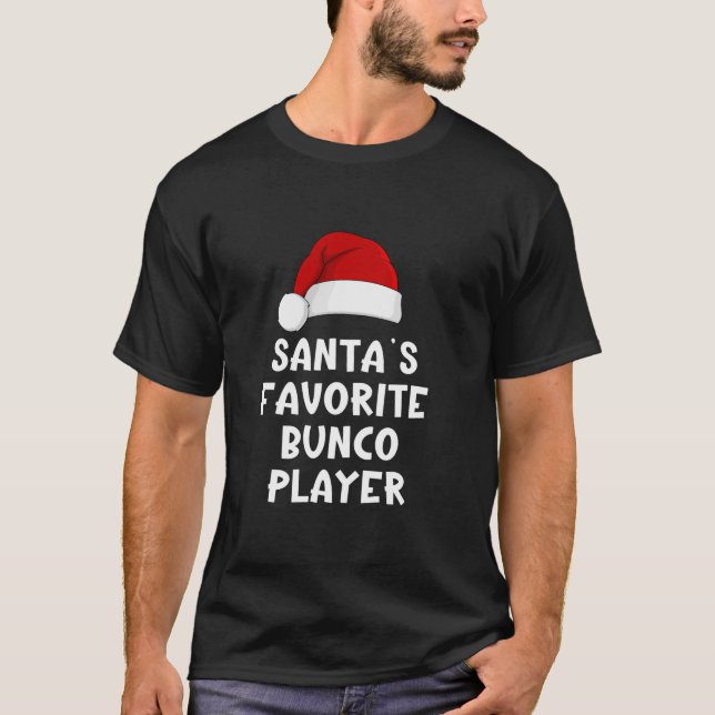 Christmas Santa s Favourite Bunco Player Funny Dic T-Shirt (Front)