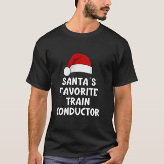 Christmas Santa s Favourite Train Conductor Funny  T-Shirt