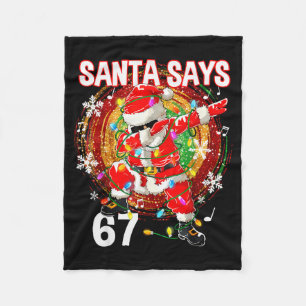Christmas Santa Says 67 Six Seven Meme Funny Merry Fleece Blanket