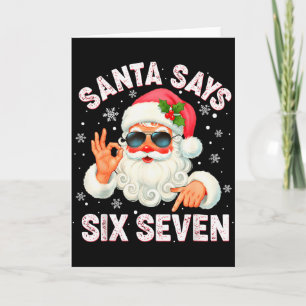 Christmas Santa Says 6 7 Six Seven Gen Z Alpha Mem Card