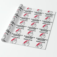 Christmas Santa says keep it wrapped
