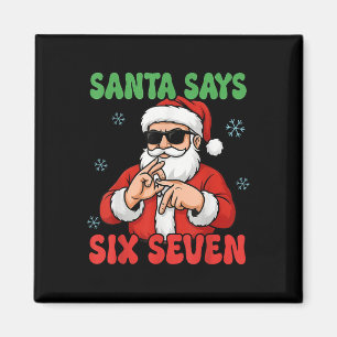 Christmas Santa Says Six Seven Hands Sign Funny 6 Magnet