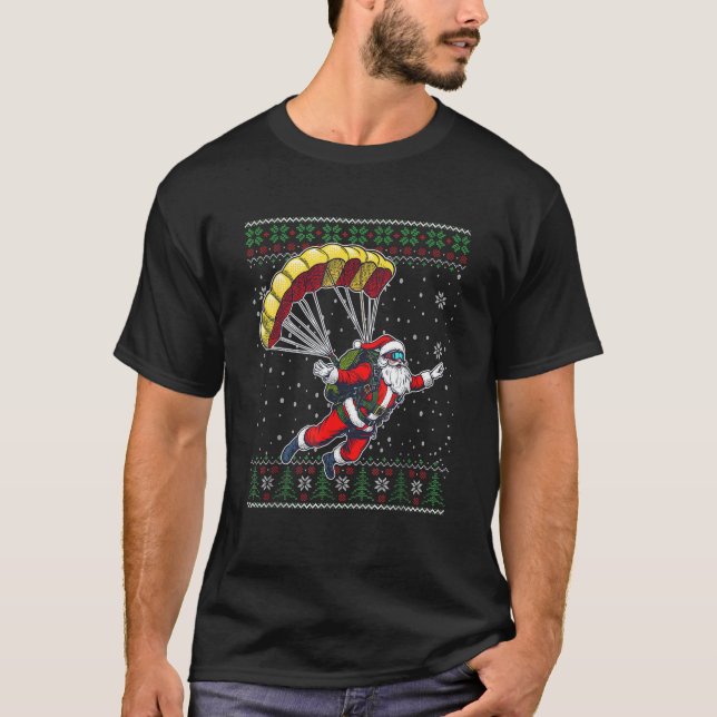 Christmas Santa skydiving Parachuting Ugly Christm T-Shirt (Front)