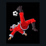 Christmas Santa Soccer Bicycle Kick Xmas Boys Men  Poster<br><div class="desc">Christmas Santa Soccer Bicycle Kick Xmas Boys Men Ball Sports</div>