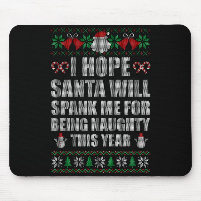 Christmas Santa Spank Naughty Ugly Christmas Sweat Mouse Pad (Front)