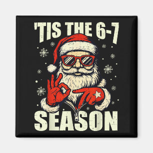 Christmas Santa Tis The Season 67 Meme Number Six Magnet