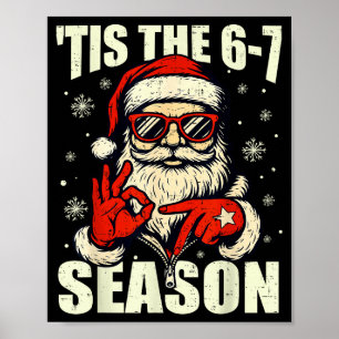 Christmas Santa Tis The Season 67 Meme Number Six  Poster