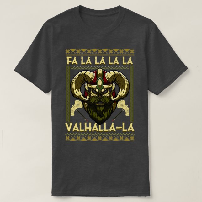 Christmas Santa Viking Fa La La La La Valhalla La T-Shirt (Design Front)