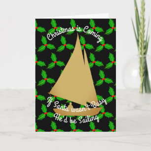 Christmas Santa Would be Sailing Holiday Card
