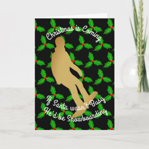 Christmas Santa Would be Snowboarding Holiday Card