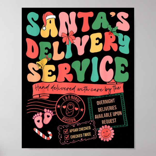 Christmas Santa's Delivery Service L&amp;d Labor D Poster (Front)