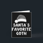Christmas Santa's Favorite Goth Funny Xmas Pajama  Card<br><div class="desc">Christmas Santa's Favorite Goth Funny Xmas Pajama Gothic</div>