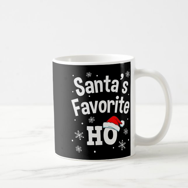Christmas Santa's Favorite Ho Shirt, Adult Naughty Coffee Mug (Right)