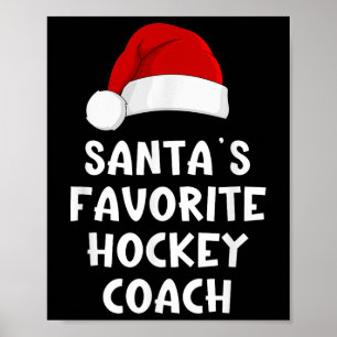 Christmas Santas Favorite Hockey Coach Funny Xmas Poster