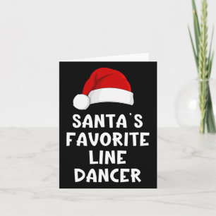 Christmas Santa's Favorite Line Dancer Funny Danci Card