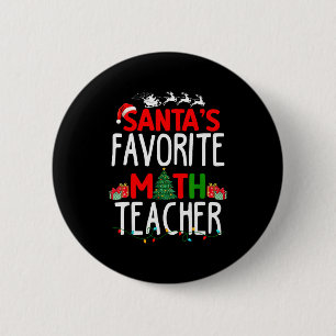 Christmas Santa's Favorite Math Teacher Mathematic 6 Cm Round Badge