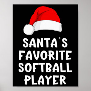 Christmas Santa's Favorite Softll Player Funny Xma Poster