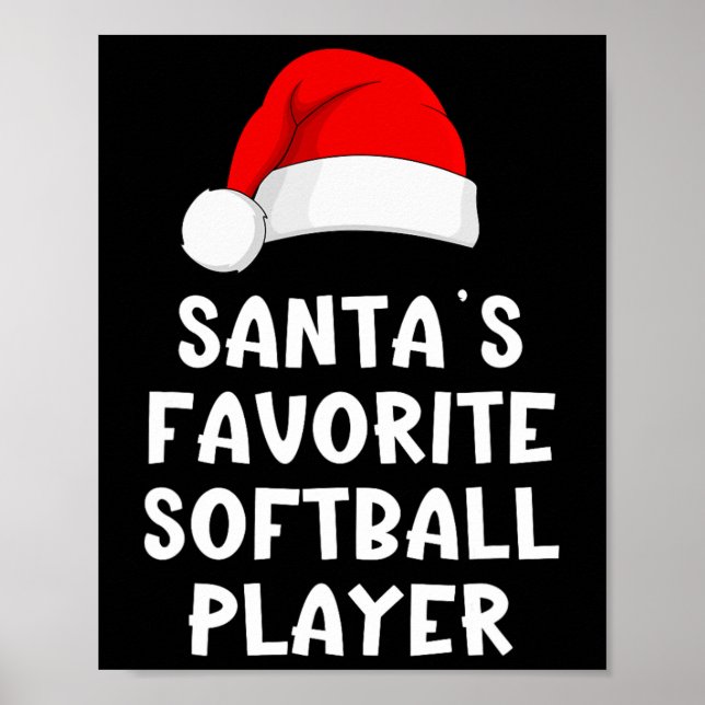 Christmas Santa's Favorite Softll Player Funny Xma Poster (Front)