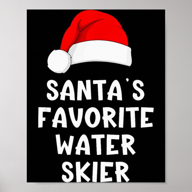 Christmas Santa's Favorite Water Skier Skiing Ski  Poster (Front)