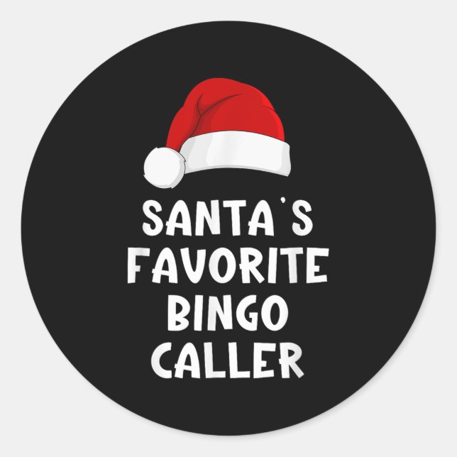 Christmas Santa's Favourite Bingo Caller Funny Xma Classic Round Sticker (Front)