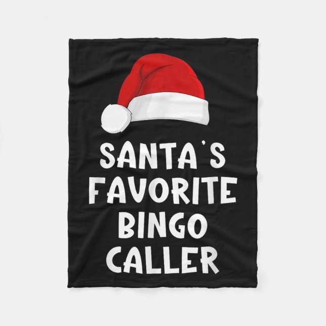 Christmas Santa's Favourite Bingo Caller Funny Xma Fleece Blanket (Front)