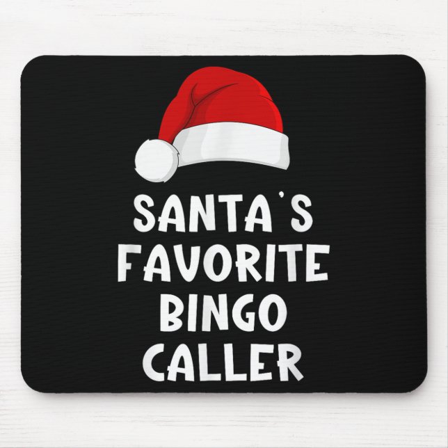 Christmas Santa's Favourite Bingo Caller Funny Xma Mouse Pad (Front)