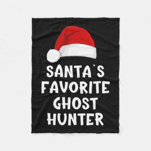 Christmas Santa's Favourite Ghost Hunter Funny Xma Fleece Blanket