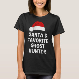 Christmas Santa's Favourite Ghost Hunter Funny Xma T-Shirt