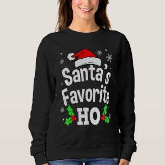 Christmas Santas Favourite Ho Cute Men Women Husb Sweatshirt
