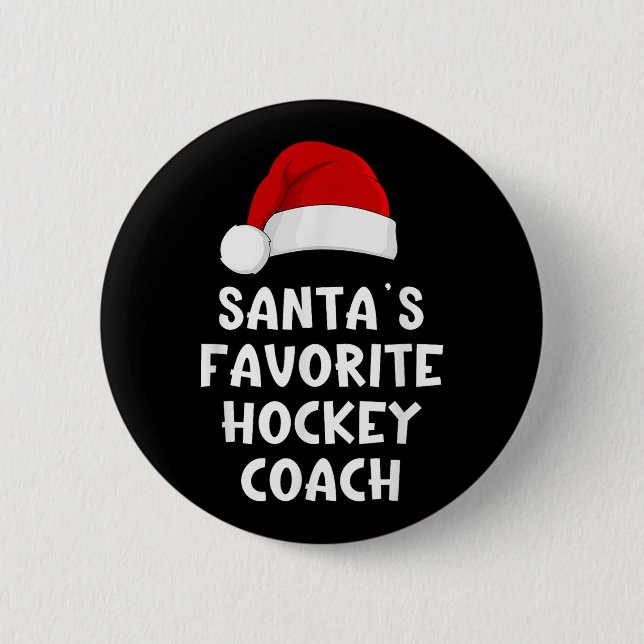 Christmas Santas Favourite Hockey Coach Funny Xmas 6 Cm Round Badge (Front)