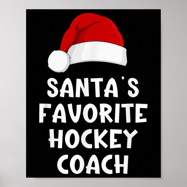 Christmas Santas Favourite Hockey Coach Funny Xmas Poster (Front)