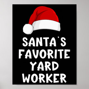 Christmas Santa's Favourite Yard Worker Funny Paja Poster