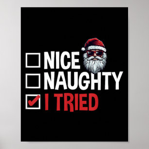 Christmas Santa's Naughty Or Nice List I Tried Poster