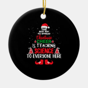 Christmas Science Teachers , Funny Teachers Ceramic Ornament