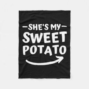 Christmas She's My Sweet Potato I Yam Matching Tha Fleece Blanket