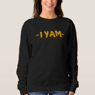 Christmas She's My Sweet Potato I Yam Matching Tha Sweatshirt