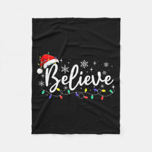 Christmas Shirt - Believe Santa Claus Believe Chri Fleece Blanket
