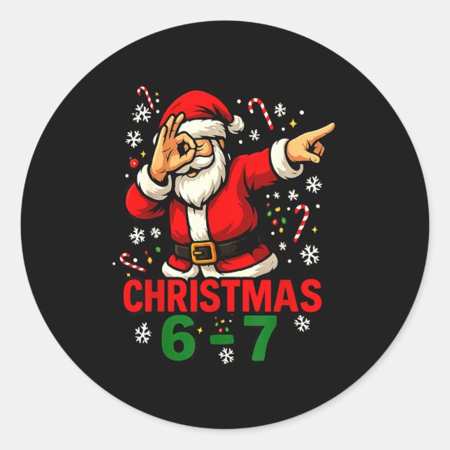 Christmas Shirt - Funny Dabbing Santa 6 7 Meme  Classic Round Sticker (Front)
