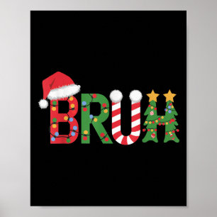 Christmas Shirts For Kids Boys Bruh Funny Christma Poster