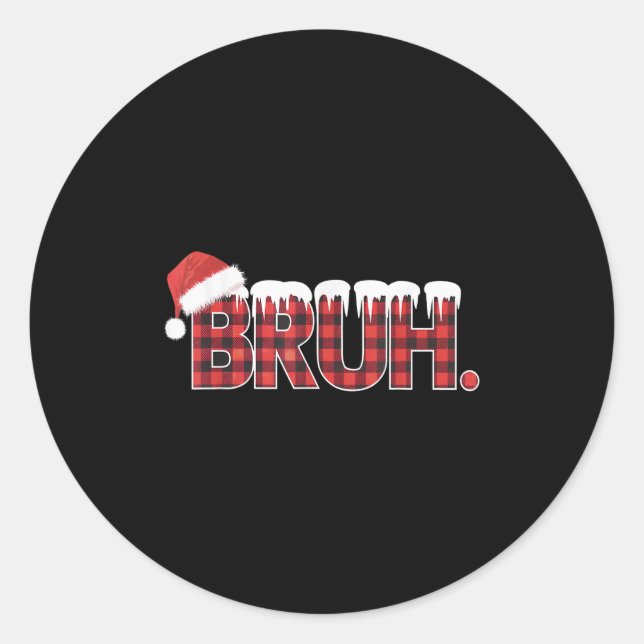 Christmas Shirts For Women Bruh Red Plaid Buffalo  Classic Round Sticker (Front)