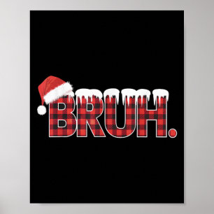 Christmas Shirts For Women Bruh Red Plaid Buffalo Poster