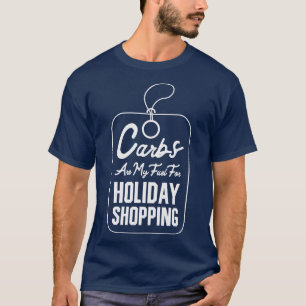 Christmas Shopping Food Lover Carbs Holiday Celebr T-Shirt