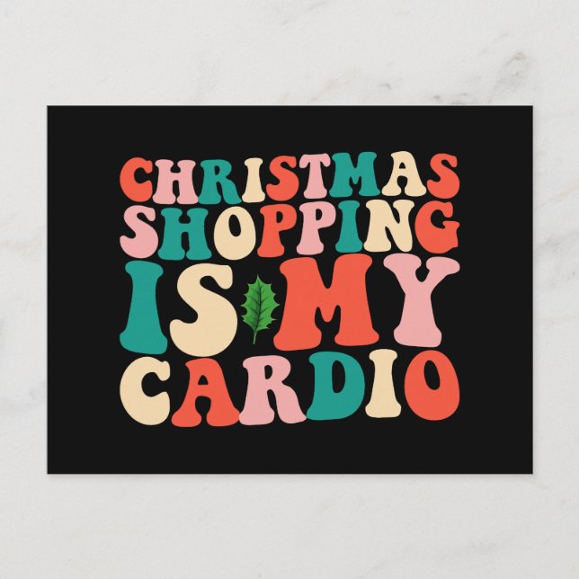 Christmas Shopping Is My Cardio Holiday Postcard (Front)