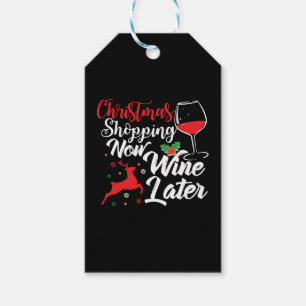 Christmas Shopping Now Wine Later Gift Tags