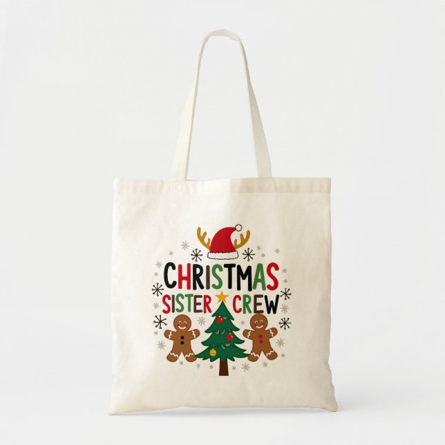 Christmas Sister Crew Festive Gingerbread Friends  Tote Bag (Front)